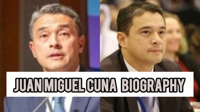 Juan Miguel Cuna Biography Juan Miguel Cuna Biography
