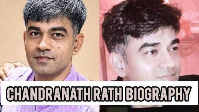 Chandranath Rath Biography